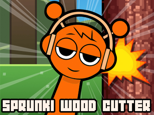 Sprunki Wood Cutter - The Fun Clicker Game - Play Free on VenturaPower ...